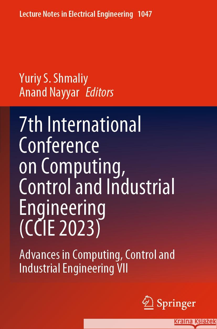 7th International Conference on Computing, Control and Industrial Engineering (CCIE 2023)  9789819927326 Springer Nature Singapore - książka