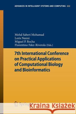 7th International Conference on Practical Applications of Computational Biology & Bioinformatics Mohd Saberi Mohamad Loris Nanni Miguel P. Rocha 9783319005775 Springer - książka