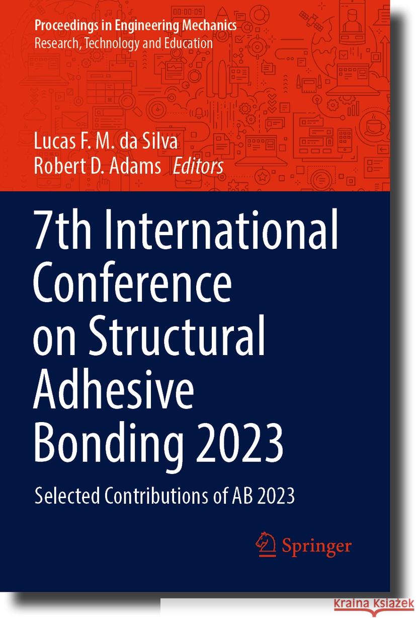 7th International Conference on Structural Adhesive Bonding 2023  9783031483653 Springer Nature Switzerland - książka