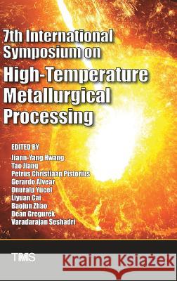 7th International Symposium on High-Temperature Metallurgical Processing Liyuan Cai Chris Pistorius Dean Gregurek 9783319486178 Springer - książka