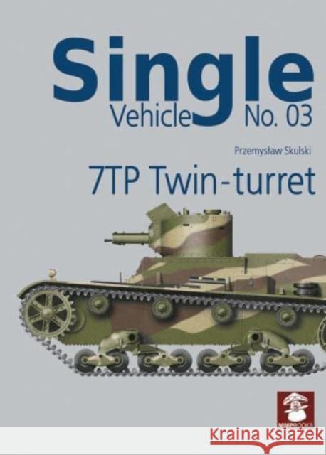7tp Twin-Turret Skulski, Przemyslaw 9788366549616 MMP - książka