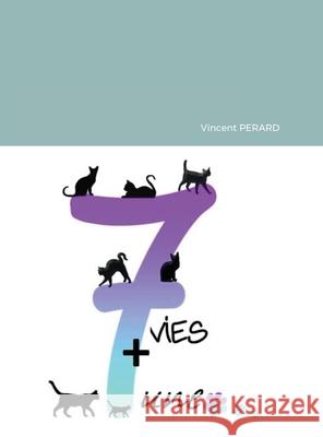 7vie+une Vincent Perard 9781716425806 Lulu.com - książka