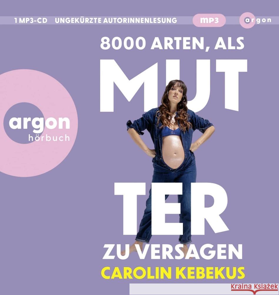 8000 Arten, als Mutter zu versagen, 1 Audio-CD, 1 MP3 Kebekus, Carolin 9783839822050 Argon Verlag - książka
