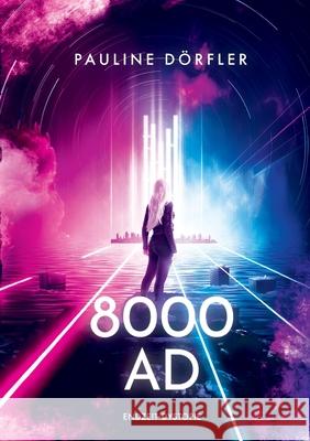 8000ad: Die letzte Epoche Pauline D?rfler 9783759733269 Bod - Books on Demand - książka