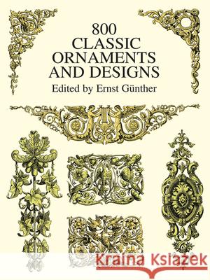 800 Classic Ornaments and Designs Ernst Gunther 9780486402611 Dover Publications - książka