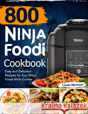 800 Ninja Foodi Cookbook Linda Michael 9781637331156 Volcanic Rock Press - książka