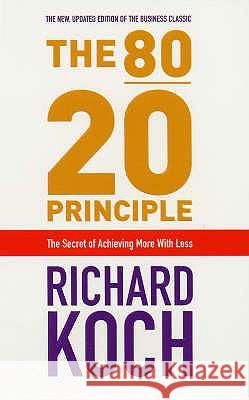 80/20 Principle Richard Koch 9781857883992 NICHOLAS BREALEY PUBLISHING - książka