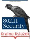 802.11 Security Bruce Potter Bob Fleck 9780596002909 O'Reilly Media