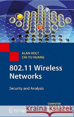 802.11 Wireless Networks: Security and Analysis Holt, Alan 9781849962742 Springer - książka