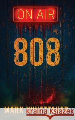 808 Mark Whittaker 9781917640862 Authorssolution.Co.UK - książka