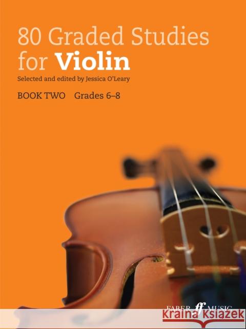 80 Graded Studies for Violin Jessica O'Leary 9780571539789 Faber Music Ltd - książka