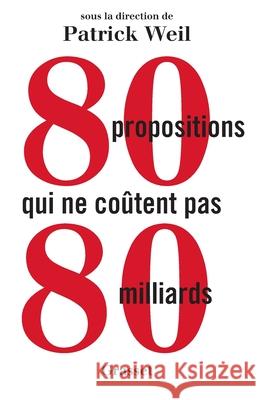 80 propositions qui ne co?tent pas 80 milliards Weil-P 9782246790914 Grasset - książka