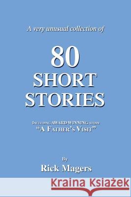 80 Short Stories Rick Magers 9781419660375 Booksurge Publishing - książka