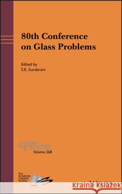80th Conference on Glass Problems S. K. Sundaram 9781119744900 Wiley-American Ceramic Society - książka