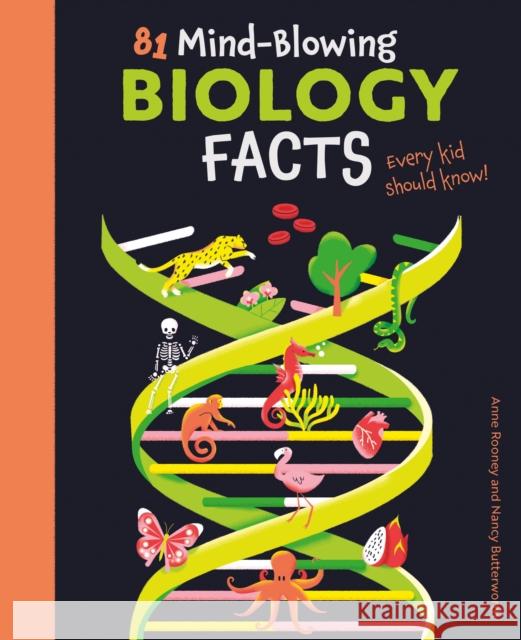 81 Mind-Blowing Biology Facts Every Kid Should Know! Anne Rooney 9781398821927 Arcturus Publishing Ltd - książka