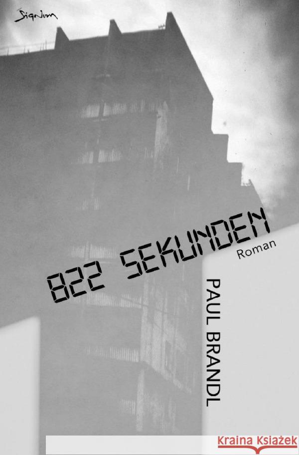 822 Sekunden Brandl, Paul 9783759831989 epubli - książka
