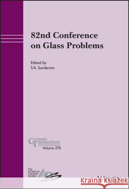 82nd Conference on Glass Problems, Volume 270 Sundaram, S. K. 9781119904540 Wiley-American Ceramic Society - książka