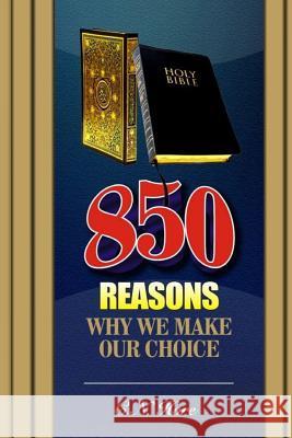 850 Reasons Why we Make Our Choice Hore, C. N. 9781505255942 Createspace - książka