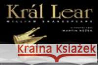 Král Lear William Shakespeare 8590236097629 Radioservis