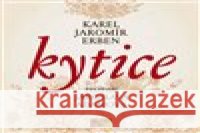 Kytice - audiobook Karel Jaromír Erben 8594015310275