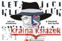 Létající klobouk Milan Svoboda 8594042901989 Galén