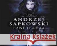 Paní jezera - audiobook Andrzej Sapkowski 8594072272127