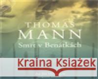 CD-Smrt v Benátkách - audiobook Thomas Mann 8594072275760