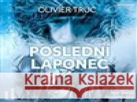 Poslední Laponec Olivier Truc 8594169480428