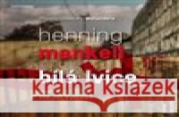 Bílá lvice Henning Mankell 8594169480435