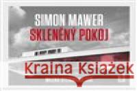 Skleněný pokoj Simon Mawer 8594169482439