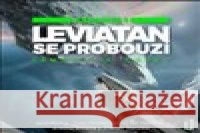 Leviatan se probouzí James S. A. Corey 8594169485263