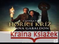 Hořící kříž Diana Gabaldon 8594169488172