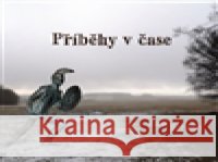 Příběhy v čase Jan Hrubý 8595026672529
