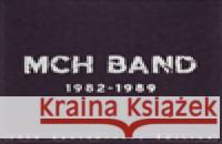 MCH BAND 1982 - 1989 MCH BAND 8595050218021