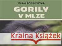 Gorily v mlze Dian Fosseyová 8595693406755 Tympanum