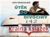 Útěk do divočiny Jon Krakauer 8595693408667 Tympanum