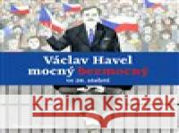 Václav Havel mocný bezmocný ve 20. století Martin Vopěnka 8595693408896 Tympanum