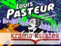 Louis Pasteur František Gel 8595693409565