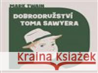 Dobrodružství Toma Sawyera Mark Twain 8595693409862