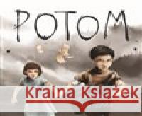 Potom Morris Gleitzman 8595693411681