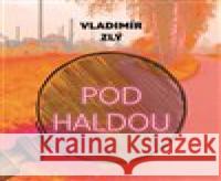 Pod haldou Vladimír Zlý 8595693411957