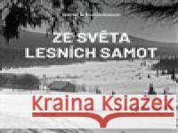 Ze světa lesních samot Karel Klostermann 8595693412237