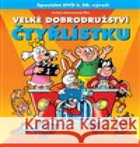 Velké dobrodružství Čtyřlístku Jaroslav Němeček 8596978584465