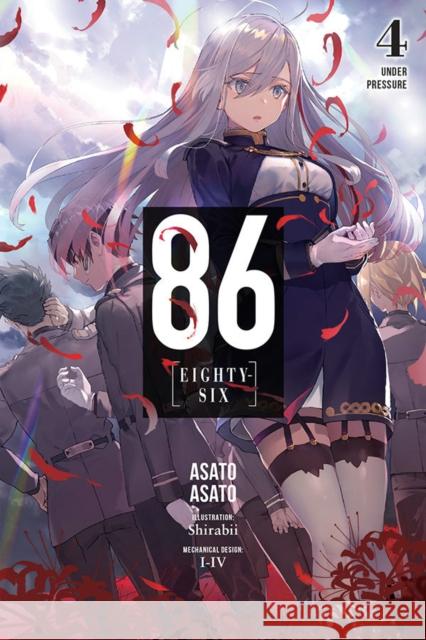 86--Eighty-Six, Vol. 4 (Light Novel): Under Pressure Asato Asato Shirabi 9781975303167 Yen on - książka