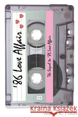 '86 Love Affair Joshua Fields   9798986504032 Joshua Fields - książka