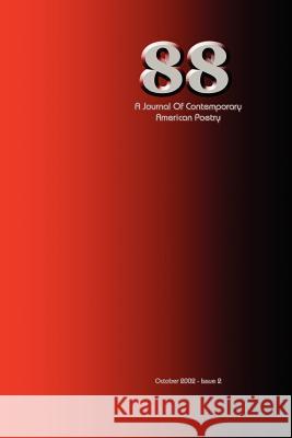 88: A Journal of Contemporary American Poetry - Issue 2 Wilson, Ian Randall 9780967600369 Hollyridge Press - książka