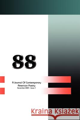 88: A Journal of Contemporary American Poetry: December 2001-Issue 1 Stevens, Denise L. 9780967600345 Hollyridge Press - książka