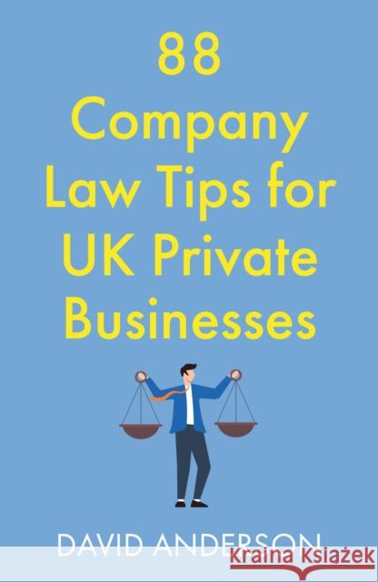 88 Company Law Tips for UK Private Businesses David Anderson 9781836285588 Troubador Publishing - książka