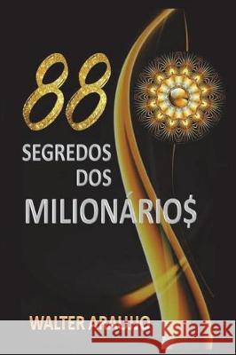 88 Segredos DOS Milion Walter Araujjo 9781983349539 Independently Published - książka