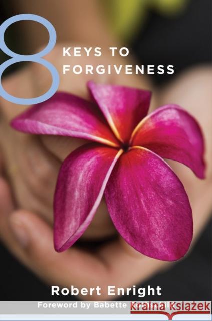 8 Keys to Forgiveness Enright, Robert 9780393734058 WW Norton & Co - książka